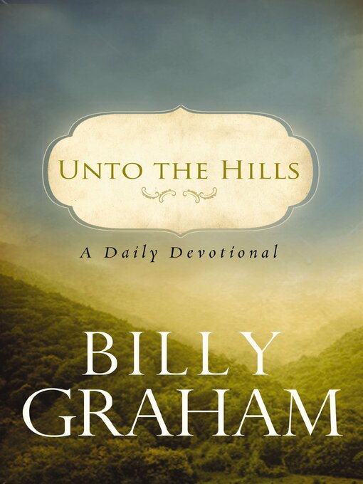 Title details for Unto the Hills by Billy Graham - Wait list